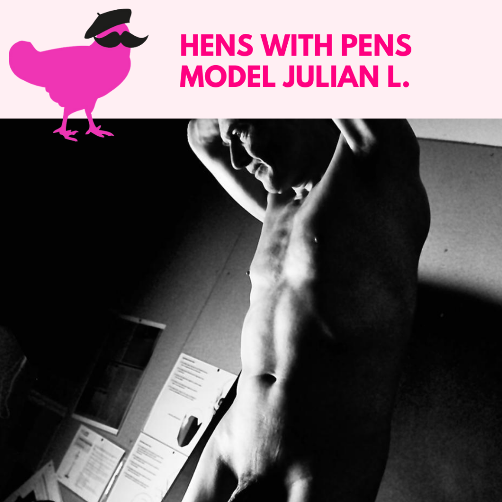 Hens With Pens Model Julian L.